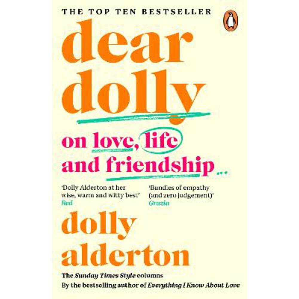 Dear Dolly: On Love, Life and Friendship, the instant Sunday Times bestseller (Paperback) - Dolly Alderton